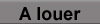 Liste des objets immobiliers � louer